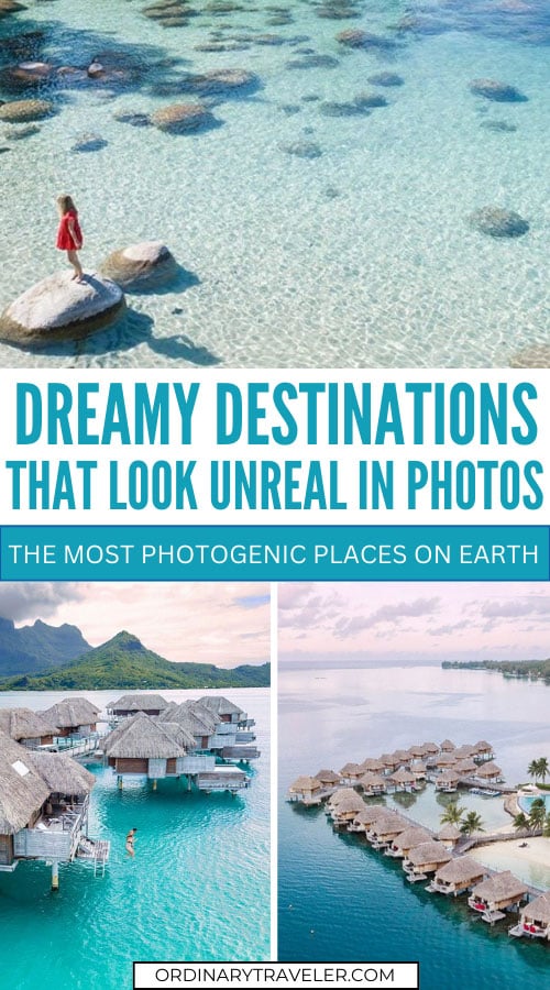 Dreamy Destinations That Look Unreal in Photos